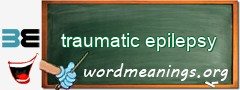 WordMeaning blackboard for traumatic epilepsy